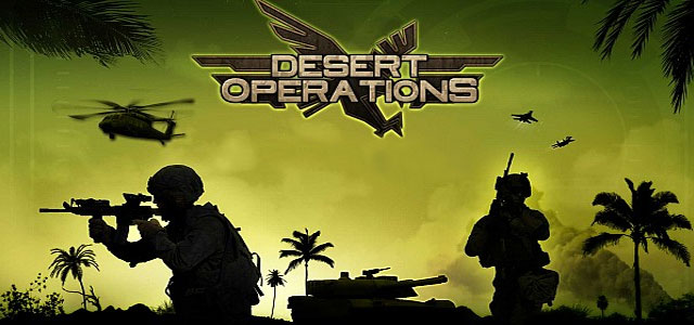 Desert operations. Desert ops.